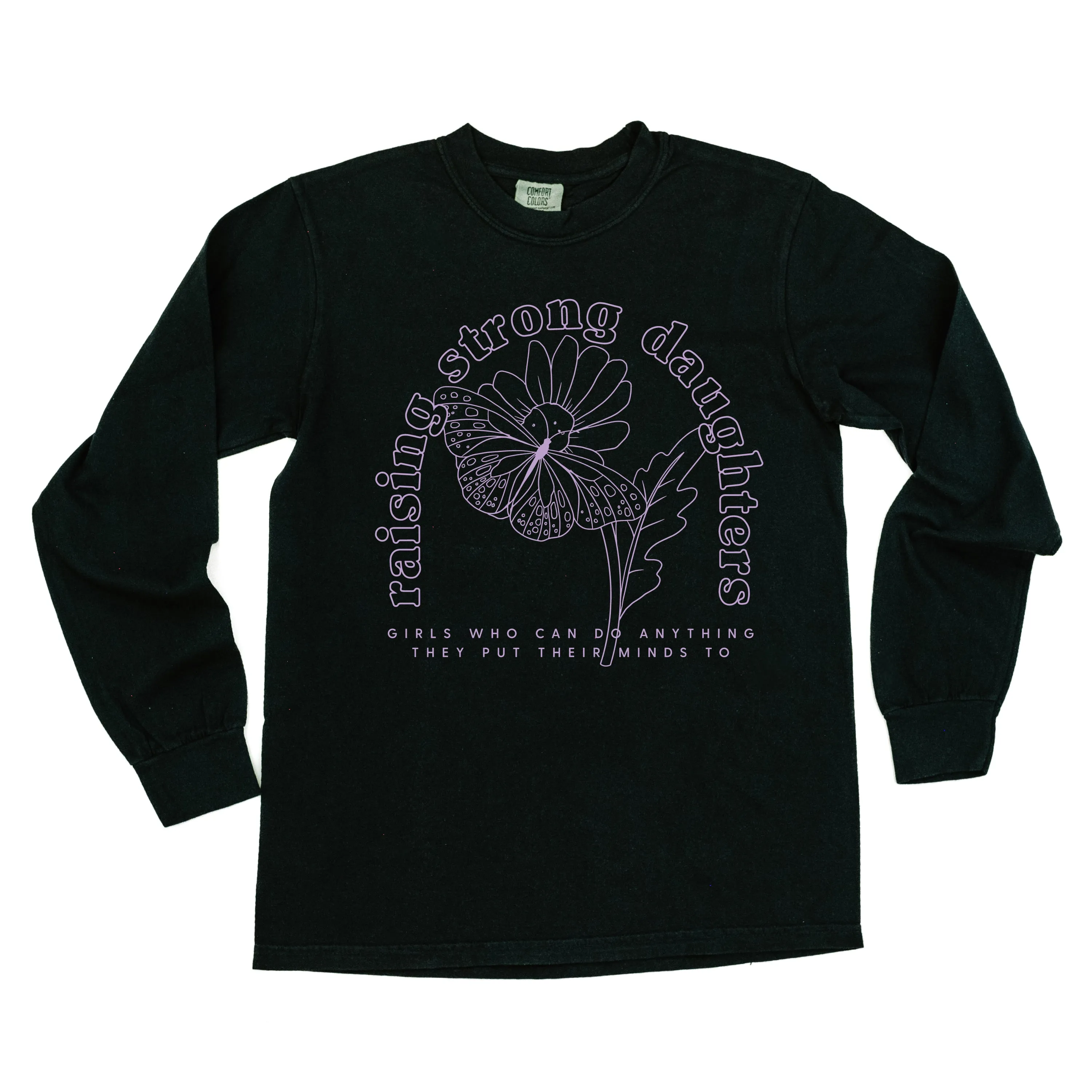 Raising Strong Daughters (Plural) - LONG SLEEVE COMFORT COLORS TEE